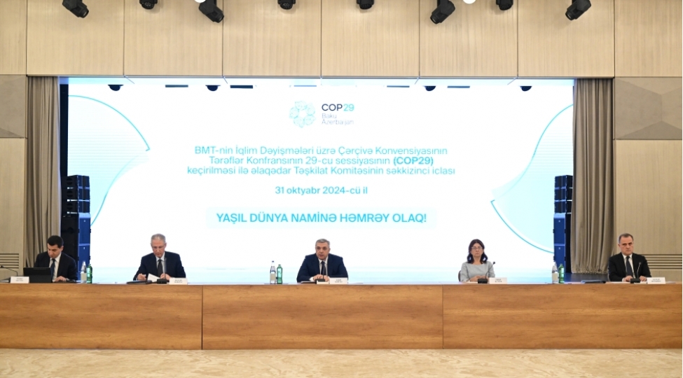 COP29 ilə əlaqədar Təşkilat Komitəsinin səkkizinci iclası keçirilib -