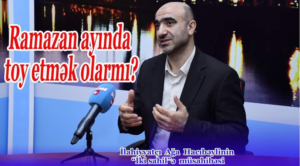 Ağa Hacıbəyli: İftar zamanı orucun xurma və su ilə açılması...